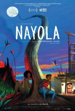 Найола / Nayola (2022) мультфильм смотреть онлайн Найола / Nayola (2022) мультфильм смотреть онлайн в хорошем качестве