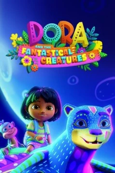 Даша и фантастические существа / Dora and the Fantastical Creatures (2023) мультфильм смотреть онлайн в хорошем качестве