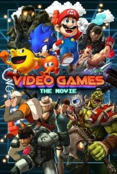 Видеоигры: Кино / Video Games: The Movie (2014) фильм смотреть онлайн в хорошем качестве