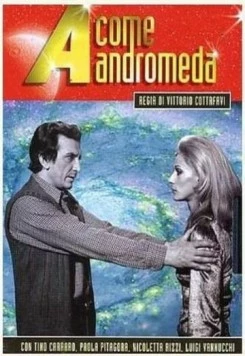 Проект Андромеда / A come Andromeda (1972) cериал смотреть онлайн Проект Андромеда / A come Andromeda (1972) cериал смотреть онлайн в хорошем качестве