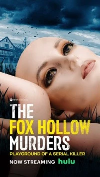 The Fox Hollow Murders: Playground of a Serial Killer (2025) cериал смотреть онлайн The Fox Hollow Murders: Playground of a Serial Killer (2025) cериал смотреть онлайн в хорошем качестве