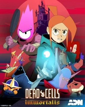 Dead Cells: Неугасаемый / Dead Cells: Immortalis (2024) мультфильм смотреть онлайн в хорошем качестве