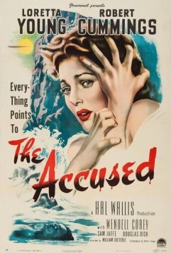 Обвиняемая / The Accused (1949) фильм смотреть онлайн в хорошем качестве