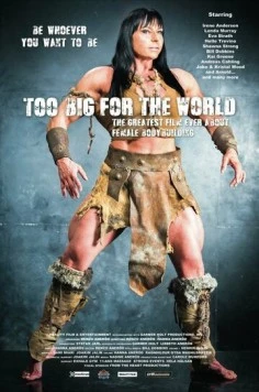 Too Big for the World (2016) фильм смотреть онлайн в хорошем качестве