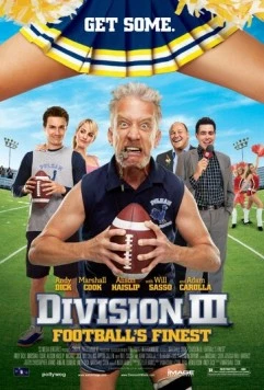 Третий дивизион / Division III: Football's Finest (2011) фильм смотреть онлайн в хорошем качестве