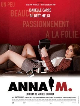 Анна М. / Anna M. (2007) фильм смотреть онлайн в хорошем качестве
