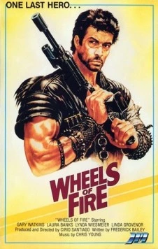 Колеса в огне / Wheels of Fire (1985) фильм смотреть онлайн в хорошем качестве