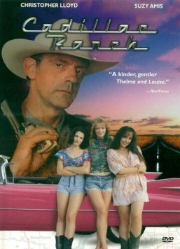 Ранчо кадиллаков / Cadillac Ranch (1996) фильм смотреть онлайн в хорошем качестве