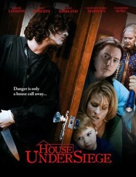 Дом в осаде / House Under Siege (2010) фильм смотреть онлайн в хорошем качестве