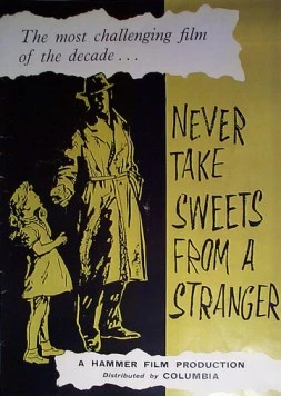 Никогда не бери сладости у незнакомых / Never Take Sweets from a Stranger (1960) фильм смотреть онлайн в хорошем качестве