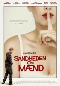 Правда о мужчинах / Sandheden om mænd (2010) фильм смотреть онлайн в хорошем качестве