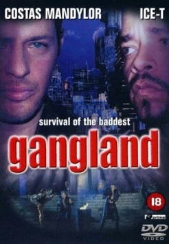 Зона криминала / Gangland (2001) фильм смотреть онлайн в хорошем качестве