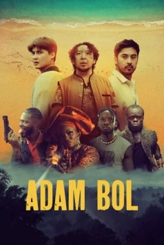 Adam bol / Adam bol (2024) фильм смотреть онлайн в хорошем качестве