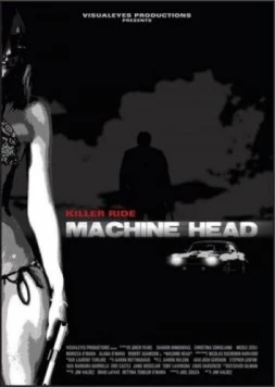 Дорожный убийца / Machine Head (2011) фильм смотреть онлайн в хорошем качестве