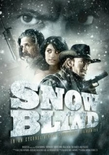 Ослеплённые снегом / Snowblind (2010) фильм смотреть онлайн в хорошем качестве