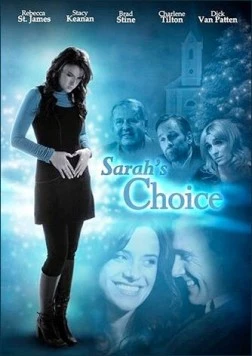 Выбор Сары / Sarah's Choice (2009) фильм смотреть онлайн в хорошем качестве