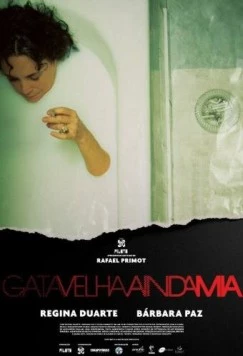 Старая кошка всё ещё мяукает / Gata Velha Ainda Mia (2013) фильм смотреть онлайн в хорошем качестве