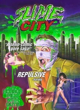 Город слизи / Slime City (1988) фильм смотреть онлайн в хорошем качестве