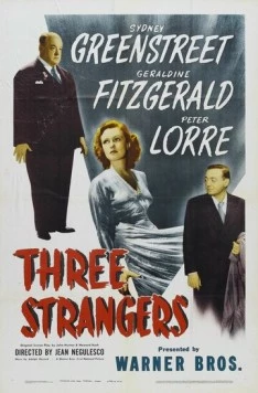Три незнакомца / Three Strangers (1946) фильм смотреть онлайн в хорошем качестве