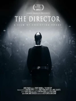 Директор. Эволюция в трех актах / The Director: An Evolution in Three Acts (2013) фильм смотреть онлайн в хорошем качестве
