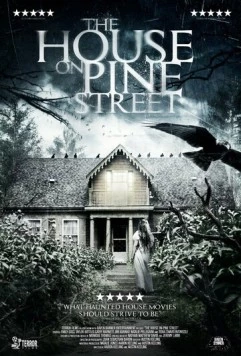 Дом на Сосновой улице / The House on Pine Street (2015) фильм смотреть онлайн в хорошем качестве
