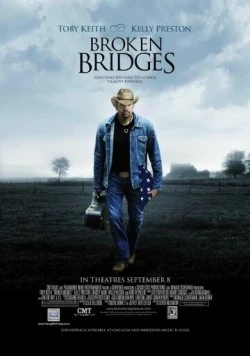 Разрушенные мосты / Broken Bridges (2006) фильм смотреть онлайн в хорошем качестве