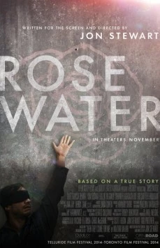 Розовая вода / Rosewater (2014) фильм смотреть онлайн в хорошем качестве