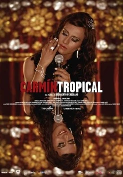 Тропический кармин / Carmín Tropical (2014) фильм смотреть онлайн в хорошем качестве