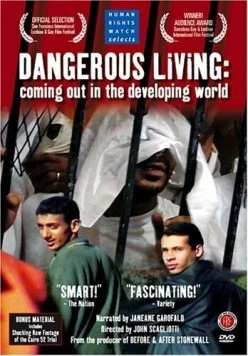 Dangerous Living: Coming Out in the Developing World (2003) фильм смотреть онлайн в хорошем качестве