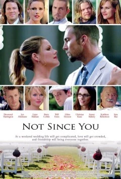 Со школьных лет / Not Since You (2009) фильм смотреть онлайн в хорошем качестве