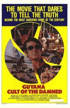 Гвиана: Преступление века / Guyana: Crime of the Century (1979) фильм смотреть онлайн в хорошем качестве