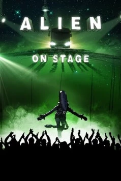 «Чужой» на сцене / Alien on Stage (2020) фильм смотреть онлайн в хорошем качестве