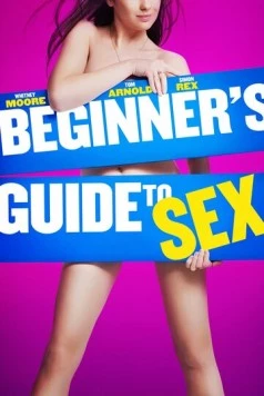 Тела студентов / Beginner's Guide to Sex (2015) фильм смотреть онлайн в хорошем качестве