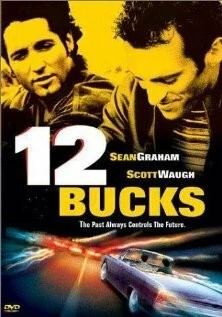 12 баксов / 12 Bucks (1998) фильм смотреть онлайн в хорошем качестве