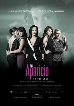 Апарисио / Las Aparicio (2015) фильм смотреть онлайн в хорошем качестве