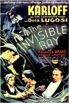 Невидимый луч / The Invisible Ray (1936) фильм смотреть онлайн в хорошем качестве