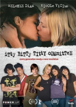 Лесбийский комитет / Itty Bitty Titty Committee (2007) фильм смотреть онлайн в хорошем качестве