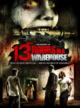 13 часов на складе / 13 Hours in a Warehouse (2008) фильм смотреть онлайн в хорошем качестве