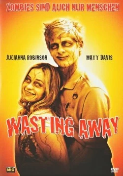Зомби тоже люди / Wasting Away (2007) фильм смотреть онлайн в хорошем качестве