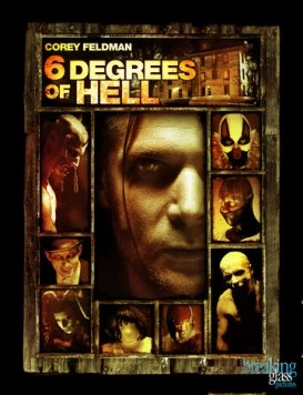 Шесть ступеней ада / 6 Degrees of Hell (2012) фильм смотреть онлайн в хорошем качестве