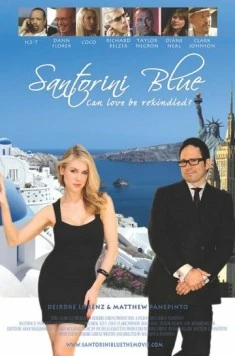 Санторини / Santorini Blue (2009) фильм смотреть онлайн в хорошем качестве
