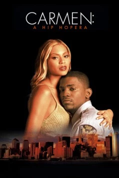Кармен: Хип-хопера / Carmen: A Hip Hopera (2001) фильм смотреть онлайн в хорошем качестве