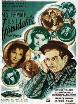 Моя жена великолепна / Ma femme est formidable (1951) фильм смотреть онлайн в хорошем качестве