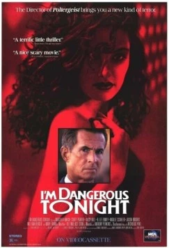 Сегодня вечером я опасна / I'm Dangerous Tonight (1990) фильм смотреть онлайн в хорошем качестве