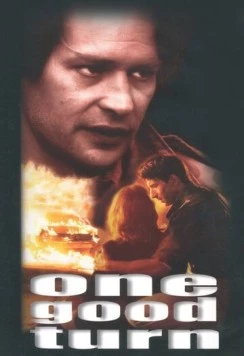 Крутой поворот / One Good Turn (1996) фильм смотреть онлайн в хорошем качестве
