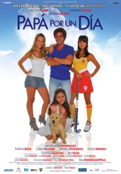 Папа на один день / Papá por un día (2009) фильм смотреть онлайн в хорошем качестве
