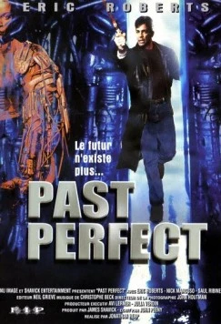 Приговор времени / Past Perfect (1996) фильм смотреть онлайн в хорошем качестве