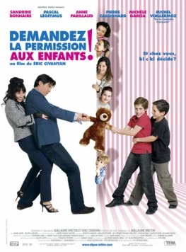 Спросить разрешение детей! / Demandez la permission aux enfants (2007) фильм смотреть онлайн в хорошем качестве