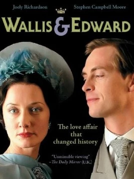 Уоллис и Эдуард / Wallis & Edward (2005) фильм смотреть онлайн в хорошем качестве