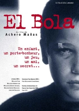 Шарик / El Bola (2000) фильм смотреть онлайн в хорошем качестве